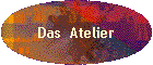 Das  Atelier