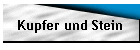 Kupfer und Stein